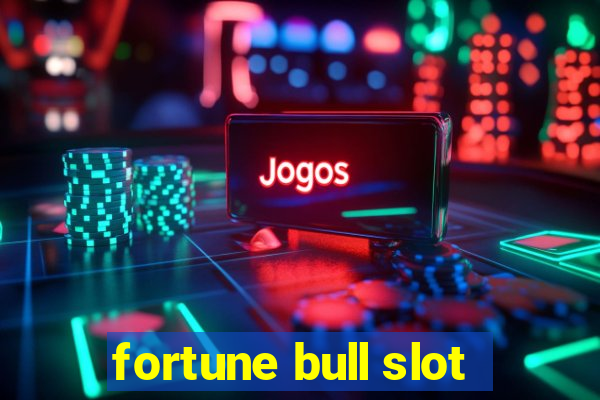 fortune bull slot