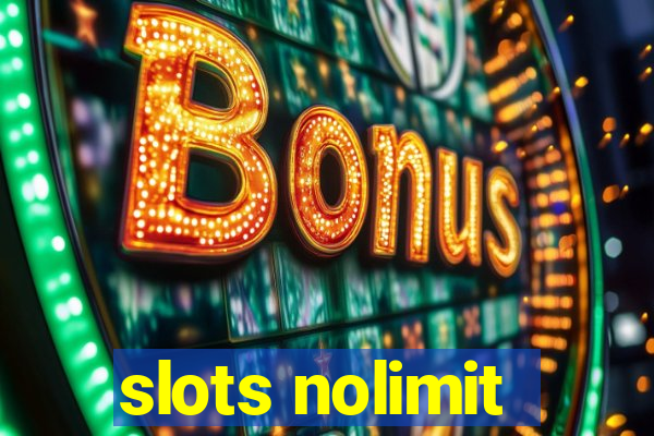 slots nolimit