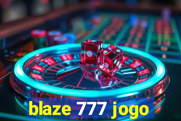 blaze 777 jogo