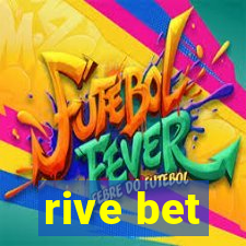 rive bet