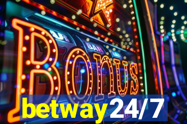 betway24/7