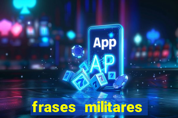 frases militares para status