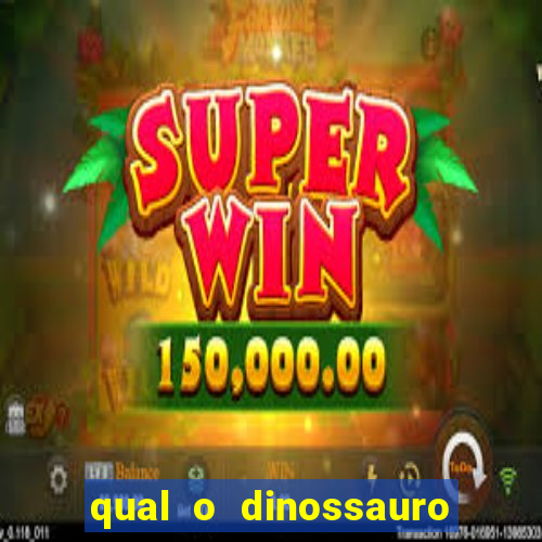 qual o dinossauro mais fraco