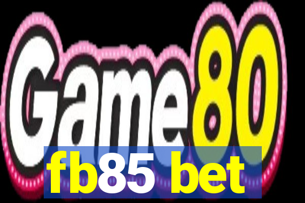 fb85 bet