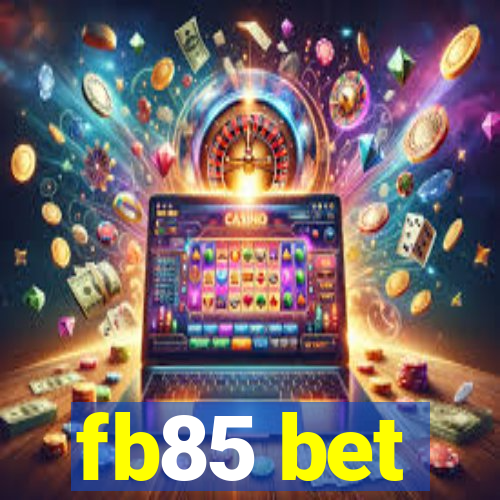 fb85 bet