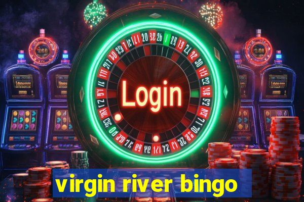 virgin river bingo