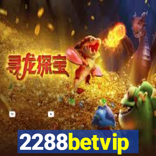 2288betvip