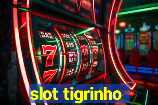 slot tigrinho