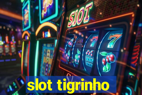 slot tigrinho