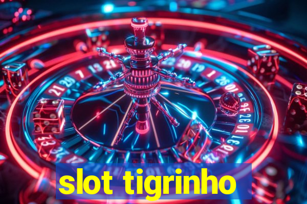 slot tigrinho