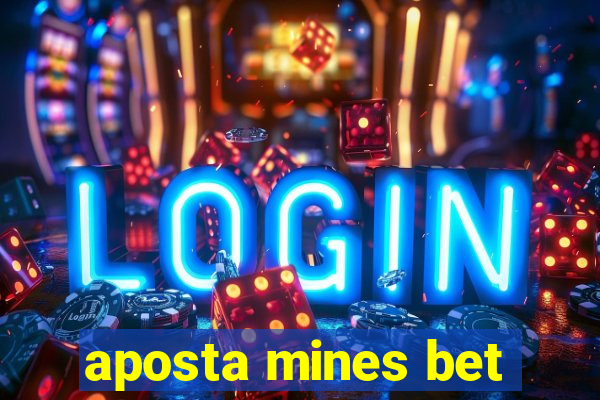 aposta mines bet