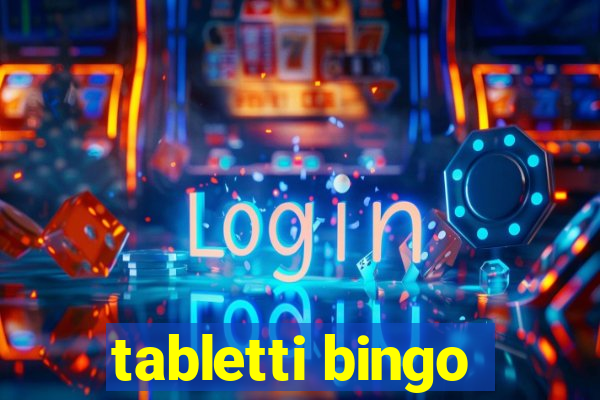 tabletti bingo