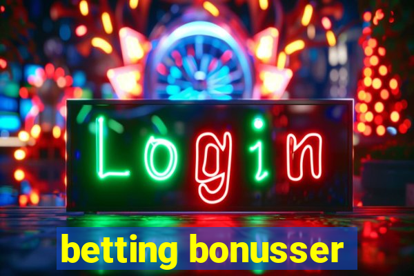 betting bonusser