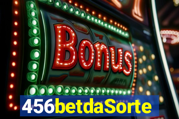 456betdaSorte