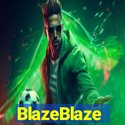 BlazeBlaze