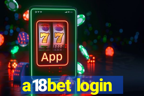 a18bet login