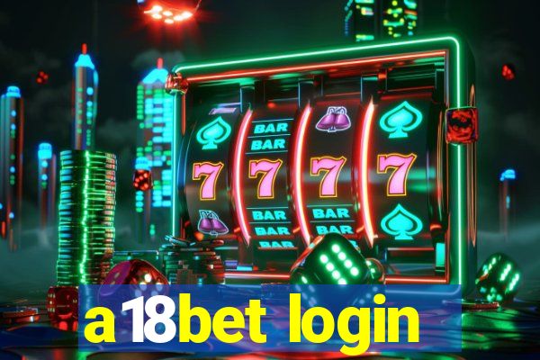 a18bet login