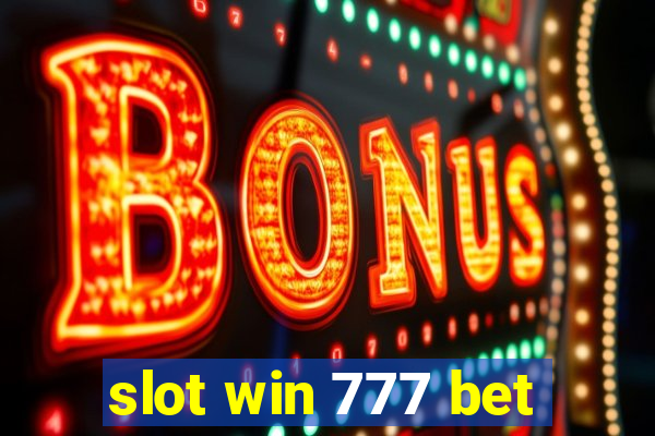 slot win 777 bet