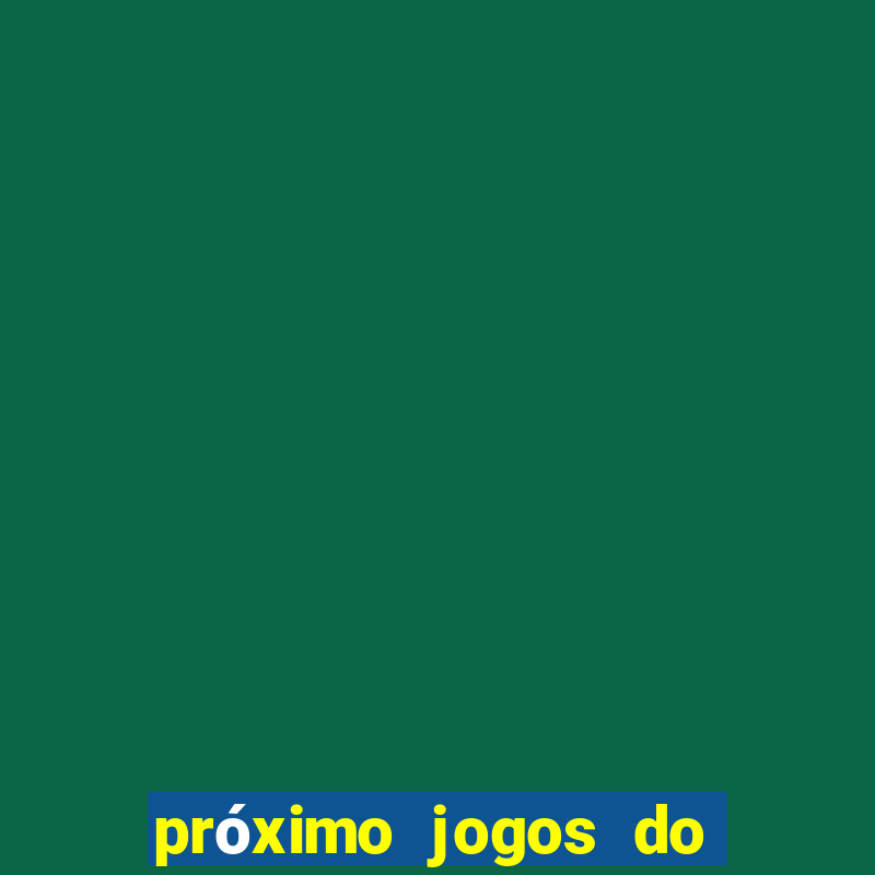 próximo jogos do inter no brasileir?o