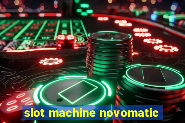 slot machine novomatic