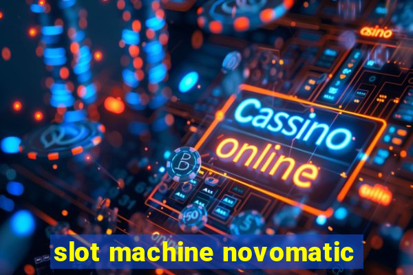 slot machine novomatic