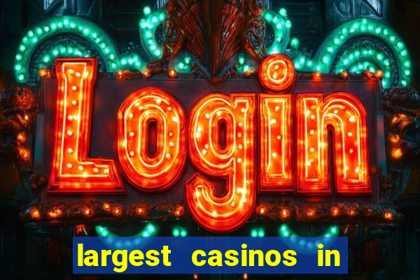 largest casinos in the us