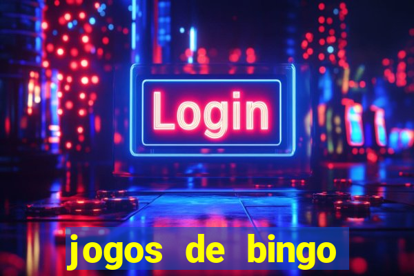 jogos de bingo dinheiro real