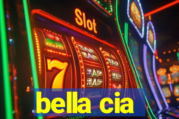 bella cia