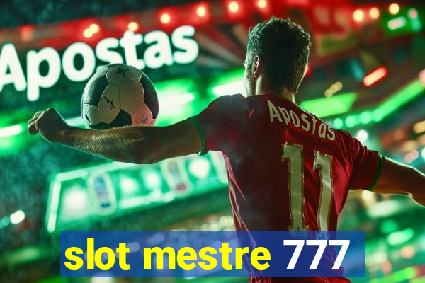 slot mestre 777