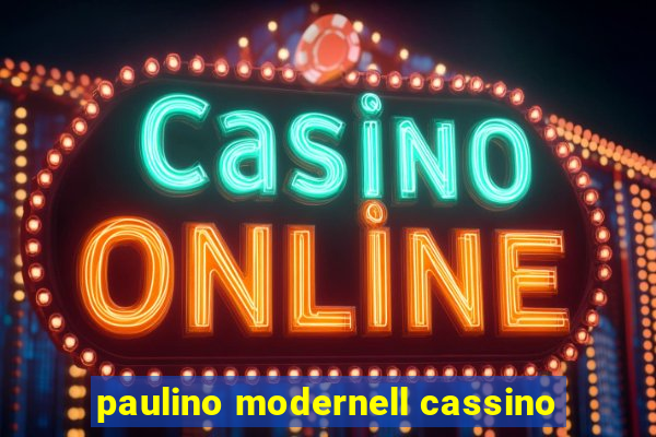 paulino modernell cassino