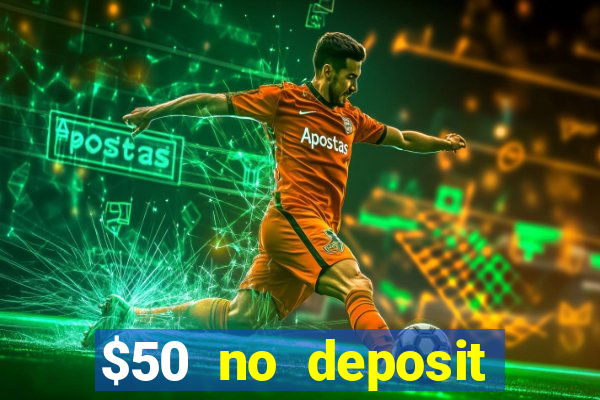 $50 no deposit bonus casino