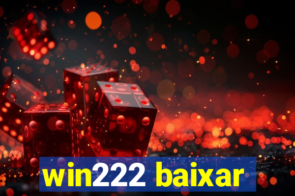 win222 baixar