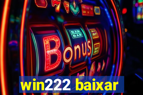 win222 baixar