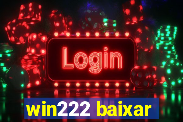 win222 baixar