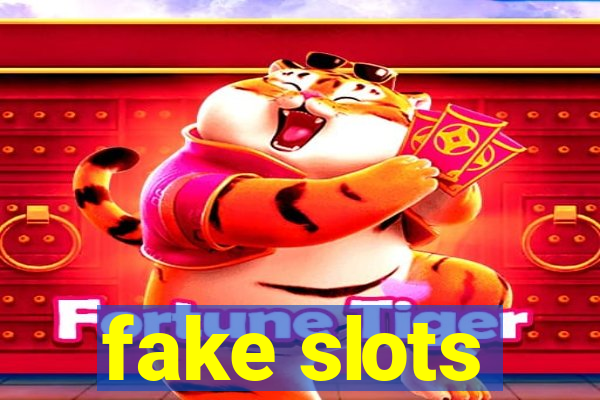 fake slots