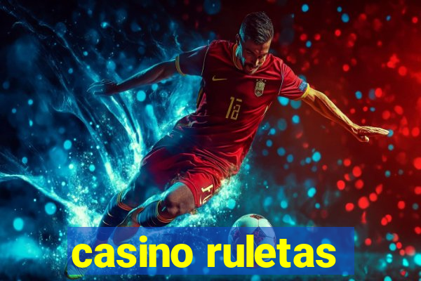 casino ruletas