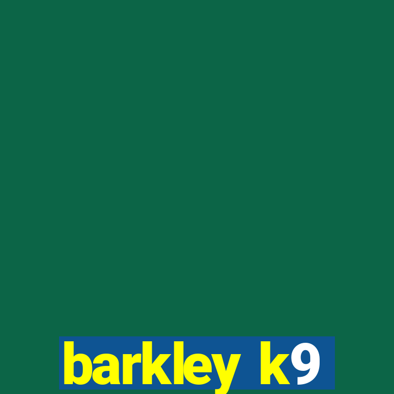 barkley k9