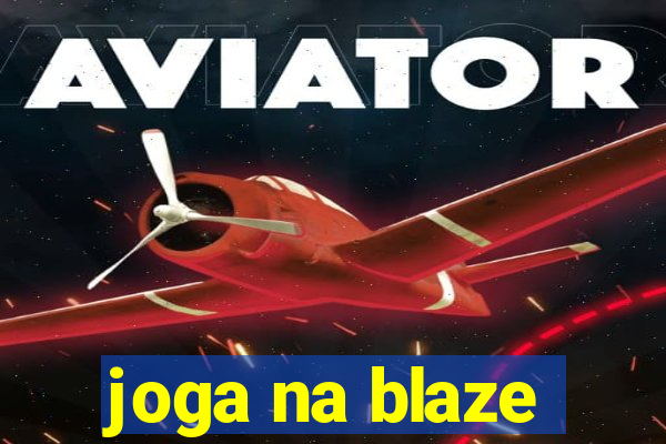 joga na blaze