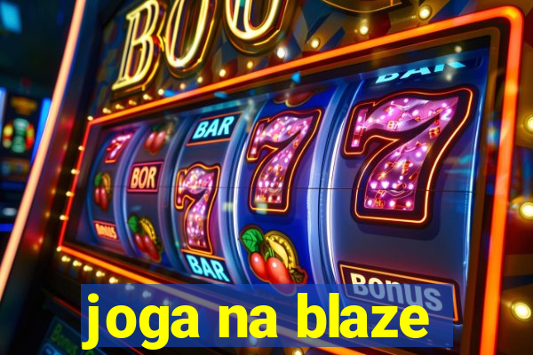 joga na blaze