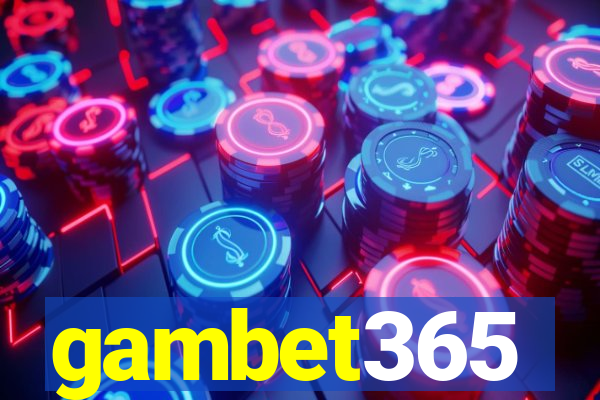 gambet365