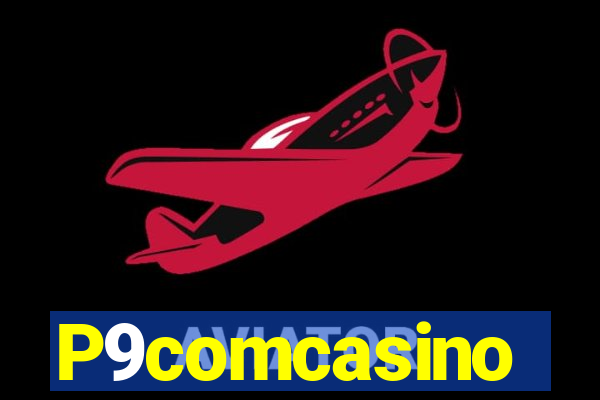 P9comcasino