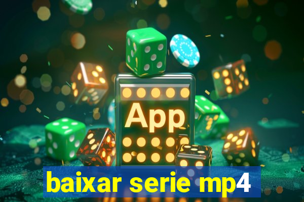 baixar serie mp4