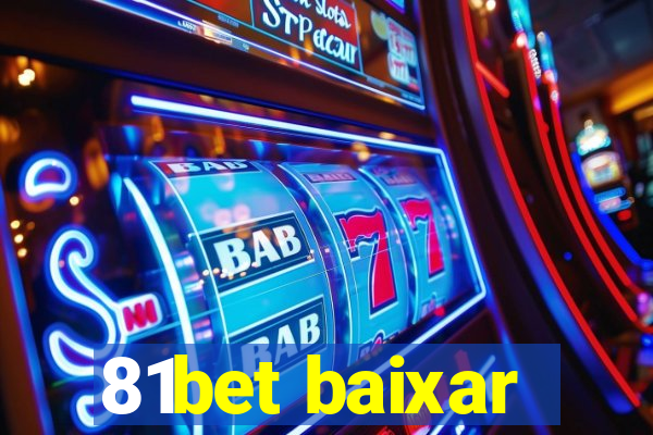 81bet baixar