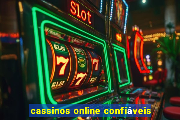 cassinos online confiáveis