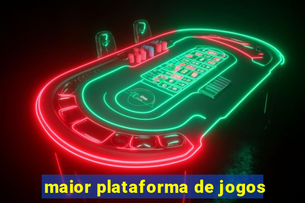 maior plataforma de jogos