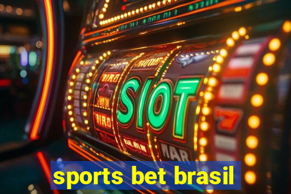 sports bet brasil