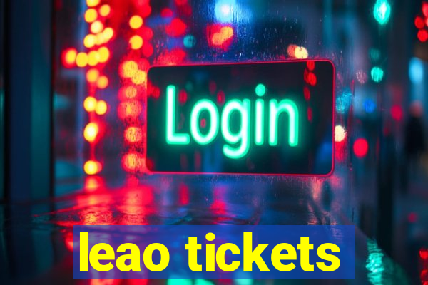 leao tickets