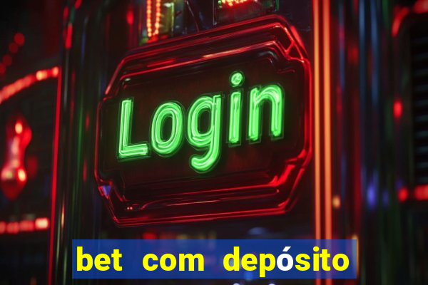 bet com depósito de 1 real