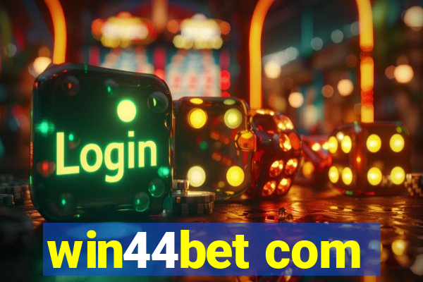 win44bet com