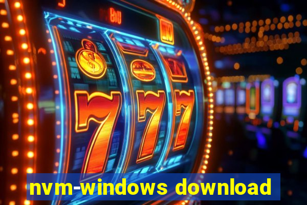 nvm-windows download